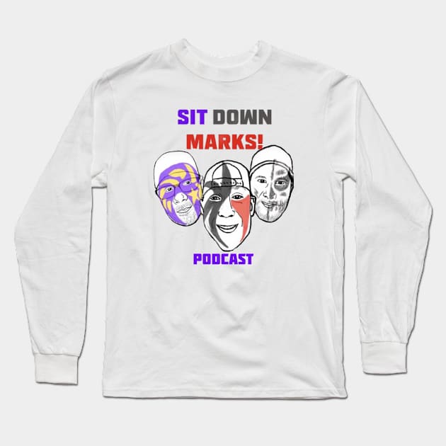 Sit Down Marks Podcast Long Sleeve T-Shirt by Sit Down Marks